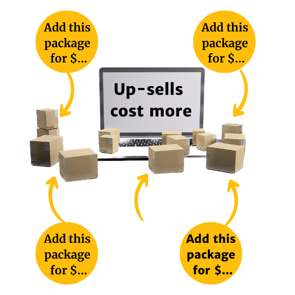 Up-sells cost more